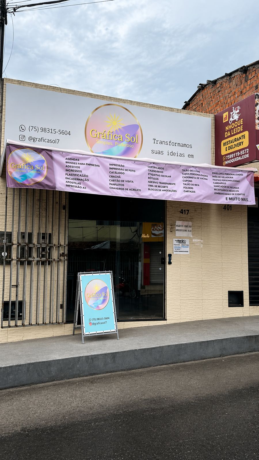 Fachada da loja Gráfica Sol em Feira de Santana, com a placa da marca e a entrada no número 417